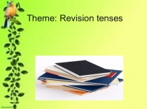 Revision tenses