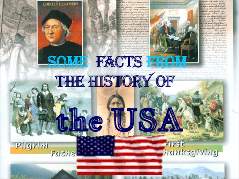 Some facts from the history of the USA