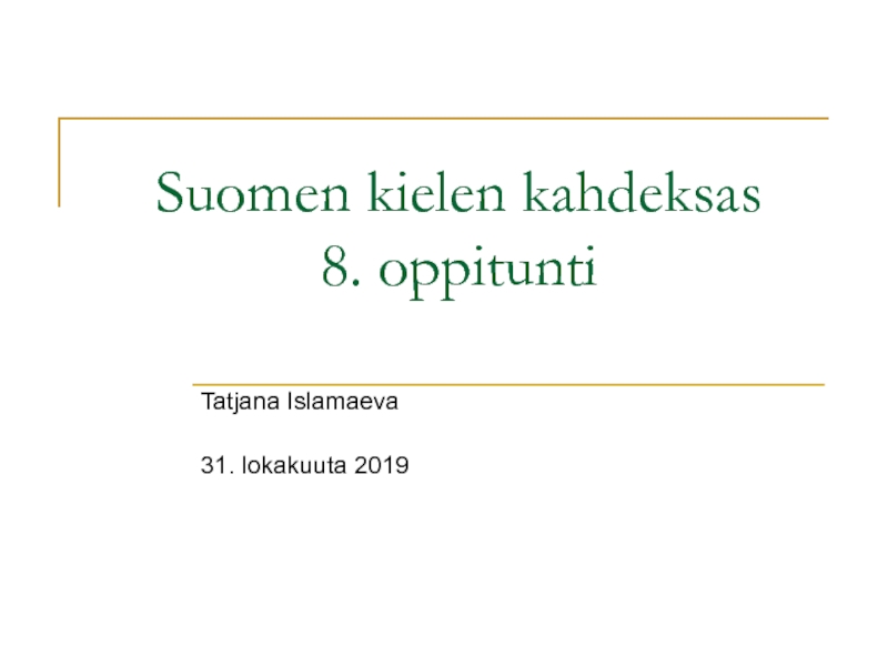 Suomen kielen kahdeksas 8. oppitunti