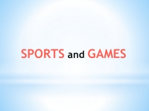 Sports and Games