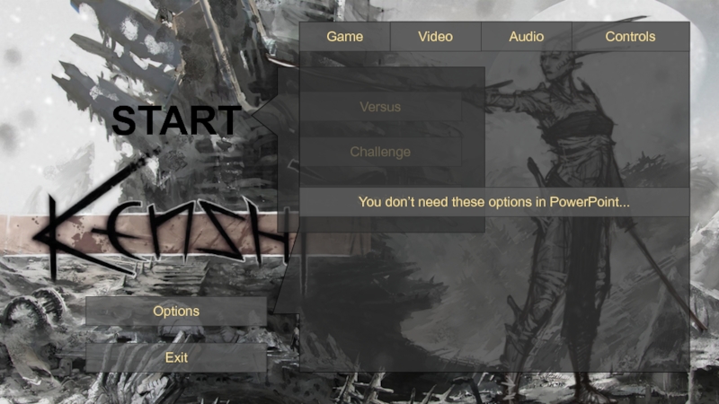 Exit
Options
START
Versus
Challenge
Survival
Game
Video
Audio
Controls
You